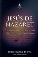 Jesús de Nazaret. El pensamiento que cambió la historia. Volumen IV - Enseñanzas y diálogo filosófico (Jesús Últimas Investigaciones. Tratado Sobre Jesús de Nazaret.) (Spanish Edition) B0GY1TH4KT Book Cover