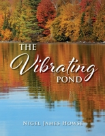 The Vibrating Pond 1966652577 Book Cover