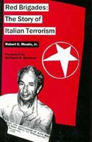 Red Brigades: The Story of Italian Terrorism 0312035934 Book Cover
