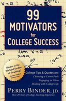 99 Motivators for College Success 1470038560 Book Cover