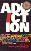 Addiction: The Brain Disease 1884158358 Book Cover
