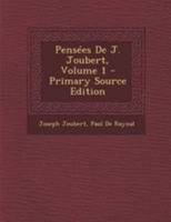 Pensées De J. Joubert, Volume 1 1019091851 Book Cover