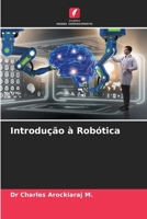 Introdução à Robótica (Portuguese Edition) 620883922X Book Cover