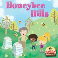 Honeybee Hills /H: Sound Adventures 1621692019 Book Cover