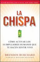 The Charge: Activating the 10 Human Drives That Make You Feel Alive 1451667531 Book Cover