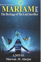 Mariam: The Heritage of The Last Sacrifice B08HTB48HF Book Cover