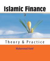 Islamic Finance: Theory & Practice 1530675103 Book Cover