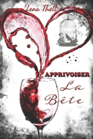 Apprivoiser la bête B0BN62H66C Book Cover