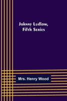 Johnny Ludlow 9356376255 Book Cover
