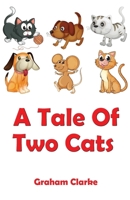 A Tale Of Two Cats 1917129661 Book Cover