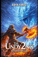 The Undying Starter Pack 2: A Necromancer LitRPG B0GCJ4DVZN Book Cover