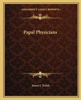 Papal Physicians 1425368638 Book Cover