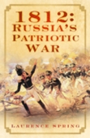 1812: Russia's Patriotic War 075244994X Book Cover