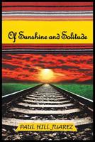 Of Sunshine and Solitude 1642142751 Book Cover
