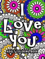 I Love You Adult Coloring Book 154482615X Book Cover