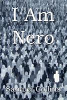 I Am Nero 1847999352 Book Cover