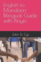 English to Mandarin Bilingual Guide with Pinyin B0GWW1RPX7 Book Cover