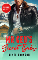 Mr. Ceo's Secret Baby: A Billionaire Second Chance Romance (Billionaire Keepers) 1036714632 Book Cover