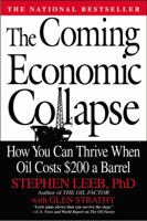 The Coming Economic Collapse: How You Can Thrive When Oil Costs $200 a Barrel 0446579785 Book Cover
