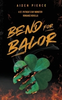 Bend for Balor: A Dark Monster Romance (Holiday Horrors) B0FS5QJ8L7 Book Cover