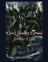 Gaia's Hunting Ground: Retriever of Souls B0F6CS83S9 Book Cover