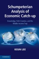 Schumpeterian Analysis of Economic Catch-up 1107042682 Book Cover