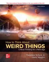 ISE How to Think About Weird Things: Critical Thinking for a New Age 1266219250 Book Cover