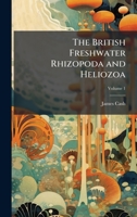 The British Freshwater Rhizopoda and Heliozoa 102376749X Book Cover