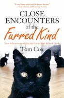 Close Encounters of the Furred Kind: New Adventures with My Sad Cat & Other Feline Friends 125007732X Book Cover