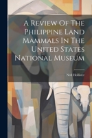 A Review Of The Philippine Land Mammals In The United States National Museum 1021548006 Book Cover