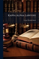 Kappa Alpha Lawyers 1273219732 Book Cover