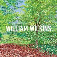 William Wilkins: Paintings and Drawings 1905582897 Book Cover