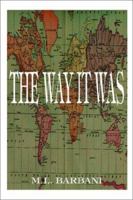 The Way it Was 1585006467 Book Cover