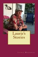 Laurie's Stories 1542528623 Book Cover