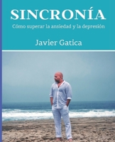 sincronia: como superar la ansiedad y depresion B0BPVXJTLP Book Cover