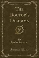 The Doctor's Dilemma 1787801217 Book Cover