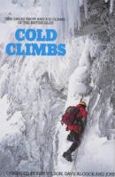 Cold Climbs in Britain: The Great Snow and Ice Climbs of the British Isles (Teach Yourself) 0906371163 Book Cover