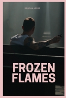 Frozen Flames 1918122679 Book Cover
