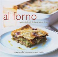 Al Forno: Oven-Baked Dishes from Italy 1841725005 Book Cover