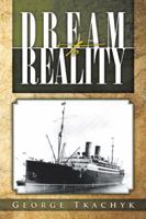 Dream to Reality 1466973838 Book Cover