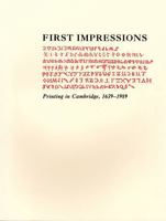 First Impressions: Printing in Cambridge, 1639-1989: An Exhibition at the Houghton Library and the Harvard Law School Library, October 6- 0976492555 Book Cover