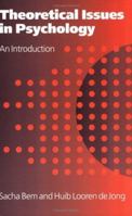 Theoretical Issues in Psychology: An Introduction 0803978278 Book Cover