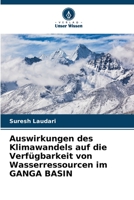 Auswirkungen des Klimawandels auf die Verfügbarkeit von Wasserressourcen im GANGA BASIN 6205649624 Book Cover