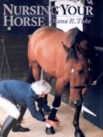 Nursing Your Horse 1861262728 Book Cover