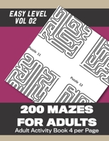 200 Mazes for Adults: 200 Mazes for Adults with answers (Vol 2) 102 Pages 8.5x11in 1695277104 Book Cover