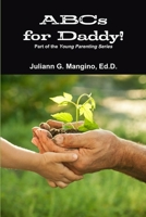 ABCs for Daddy! Part of the Young Parenting Series 0615582184 Book Cover