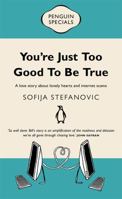 You're Just Too Good to be True 0143572121 Book Cover