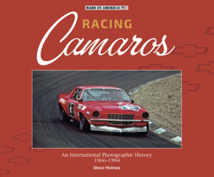 Racing Camaros: An International Photographic History 1966-1984 1787115127 Book Cover
