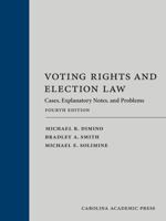 Voting Rights and Election Law: Cases, Explanatory Notes, and Problems 1531034055 Book Cover