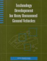 Technology Development for Army Unmanned Ground Vehicles 0309086205 Book Cover